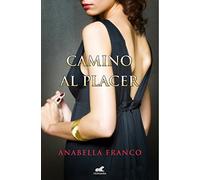 Camino al placer (Amor y aventura)