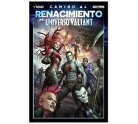 Camino Al Renacimiento Del Universo Valiant
