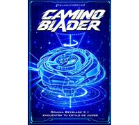 Camino Blader: Domina Beyblade X y Encuentra tu estilo de juego