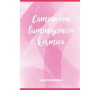 Camino con Luminiscencia Kármica (Lean Leyenda)
