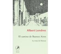 CAMINO DE BUENOS AIRES,EL (SIN COLECCION)