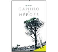 Camino de Héroes: Duelo y esperanza: 3 (Roure)