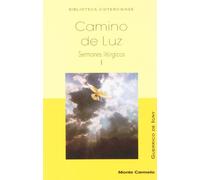 Camino de Luz: Sermones Litúrgicos I (BIBLIOTECA CISTERCIENSE)