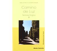 Camino de Luz: Sermones Litúrgicos II (BIBLIOTECA CISTERCIENSE)