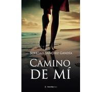 Camino de mí