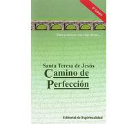 Camino de Perfección: Santa Teresa de Jesús