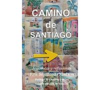 CAMINO DE SANTIAGO: Anécdotas y reflexiones. Edición bolsillo.