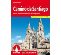 Camino de Santiago – De los Pirineos a Santiago de Compostela – Bergverlag Rother