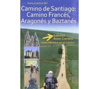 Camino de Santiago Francés, Aragonés y Baztanés. Buen Camino.