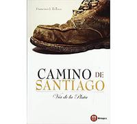 Camino de Santiago : Vía de la Plata: Via de la Plata (SIN COLECCION)