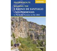 Camino de Santiago via Podiensis: Le Puy to the Pyrenees on the GR65 (Cicerone Pilgrimage Guides)