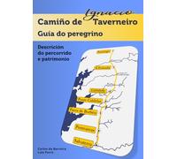 Camiño de Taverneiro - Guía do peregrino: Descrición do percorrido e patrimonio (Camiños de Santiago)