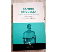 CAMINO DE VUELTA: Historias de una vida sin tecnología (VOLCANO)