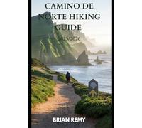 CAMINO DEL NORTE HIKING GUIDE 2025/2026 (2025 WORLD TRAVEL GUIDE COLLECTION)