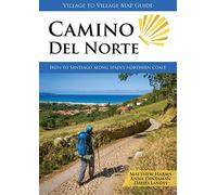 Camino del Norte: Irún to Santiago: Irun to Santiago along Spain's Northern Coast