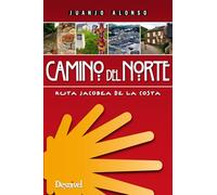 Camino del Norte: Ruta jacobea de la costa (SIN COLECCION) (GUÍAS EXCURSIONISTAS)