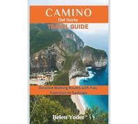 Camino del Norte Travel Guide: Detailed Walking Routes with Tips from Irún to Santiago