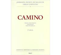 Camino. Edición crítico-histórica (Obras Completas de san Josemaría Escrivá)