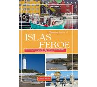 Camino hacia el ISLAS FEROE 2025: Aventura de primera mano en la belleza nórdica, senderos inolvidables, encantos locales y leyendas costeras.