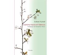 Camino hacia el Silencio: Pedagogía del despertar interior (fuera de colección)