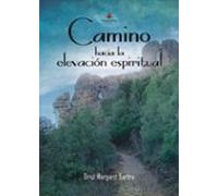 Camino Hacia La Elevación Espiritual