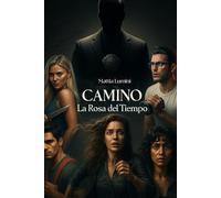 Camino: La Rosa del Tiempo
