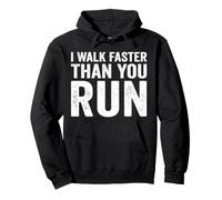 Camino más rápido de lo Que corres Motivación Maratón Broma Sudadera con Capucha