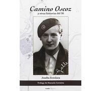 CAMINO OSCOZ Y OTRAS HISTORIAS DEL 3 (ENSAYO HISTORICO, GEOGRAFIA E HISTORIA)