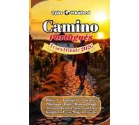Camino Português 2025-2026 Travel Guide: Discover Portugal’s Legendary Pilgrimage Route: Routes, Stages, Accommodation, Culture, and Local Insights for Every Modern Traveler