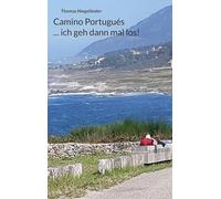 Camino Portugués ... ich geh dann mal los!