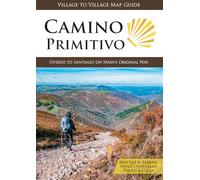 Camino Primitivo (4th): Oviedo to Santiago on Spains Original Way