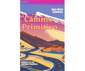 Camino Primitivo: Dagboek van een onervaren wandelaar