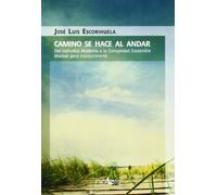 Camino Se Hace Al Andar (Rustica)
