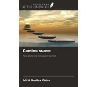 Camino suave: How gentle are the ways of women