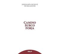 Camino, Surco, Forja (Libros de Josemaría Escrivá de Balaguer)