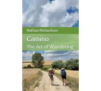 Camino: The Art of Wandering