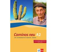 Caminos A2. Neue Ausgabe. Lehr- und Arbeitsbuch mit 3 Audio-CDs: Spanisch als 3. Fremdsprache. Lehr- und Arbeitsbuch + 3 Audio-CDs