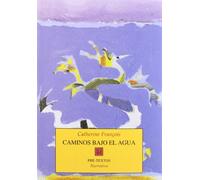 Caminos bajo el agua (Narrativa)