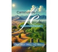 Caminos de fé: 40 días de fé
