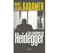 Los Caminos De Heidegger (2ª Ed.)