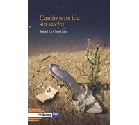 CAMINOS DE IDA SIN VUELTA: 307 (ITES)