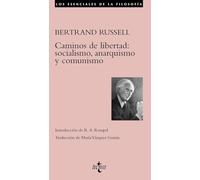 Caminos de libertad: socialismo, anarquismo y comunismo (Filosofía - Los esenciales de la Filosofía)