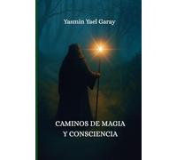 Caminos de magia y consciencia