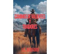 Caminos De Valientes y Traidores