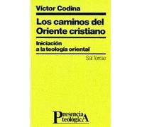 Caminos del Oriente cristiano, Los: Iniciación a la teología oriental (Presencia Teológica)