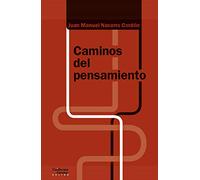 Caminos del pensamiento (Análisis y crítica)