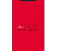 Caminos Del Reconocimiento. Tres Estudios (ESTRUCTURAS Y PROCESOS - FILOSOFIA)