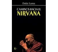 Caminos hacia el Nirvana (SABIDURIA PERENNE)