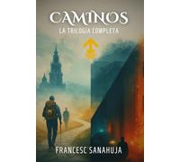 Caminos: la trilogía completa