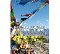 Caminos para contemplar y encontrar lo Sagrado (MISTICA Y RELIGIONES)